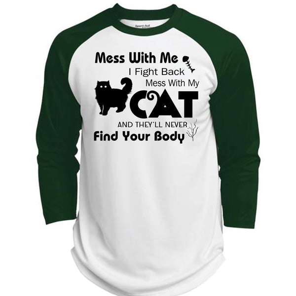 I Fight Back Mess With My Cat T Shirt, They'll Never Find Your Body T Shirt, My Favorite T Shirt  (Polyester Game Baseball Jersey)