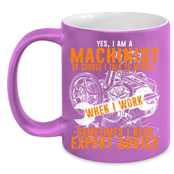 I Am A Machinist Coffee Mug, Cool Mechanics Coffee Cup