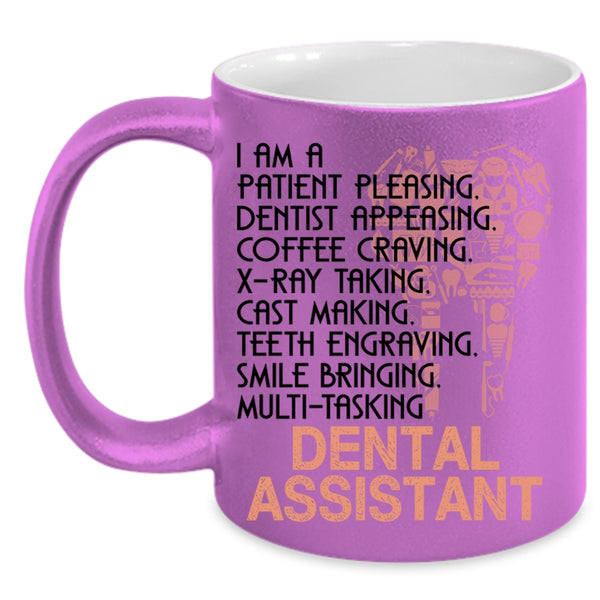Cute Dental Assistants Coffee Mug, I Am A Dental Assistant Accent Mug