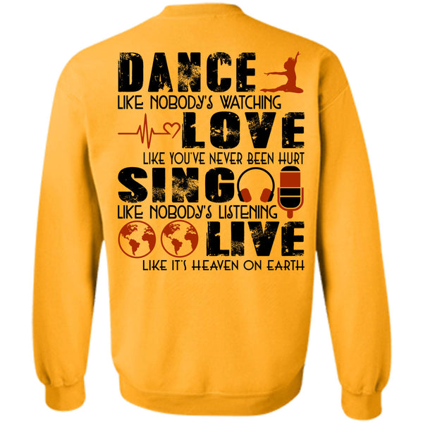 Being A Dancer T Shirt, Dance Like Nobody's Watching Love Sweatshirt