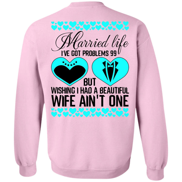 I Love Wife T Shirt, I Had A Beautiful Wife Sweatshirt