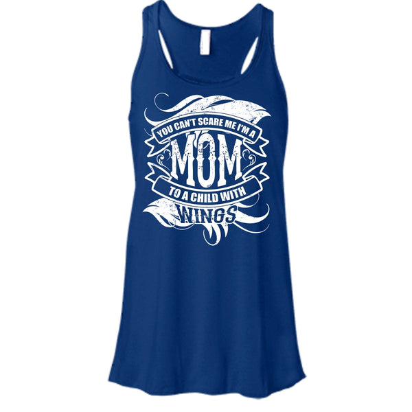 You Can't Scare Me T Shirt, I'm A Mom To A Child With Wings Tank Top