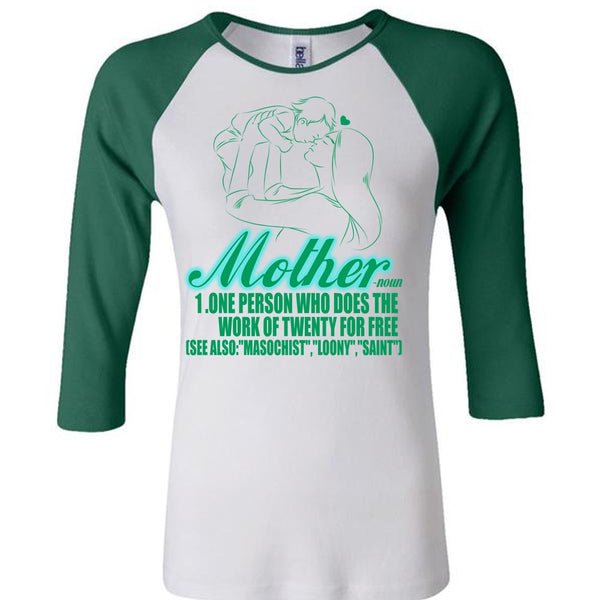 Mother One Person Who Does The Work T Shirt, I Love Mom T Shirt, Awesome T-Shirts
