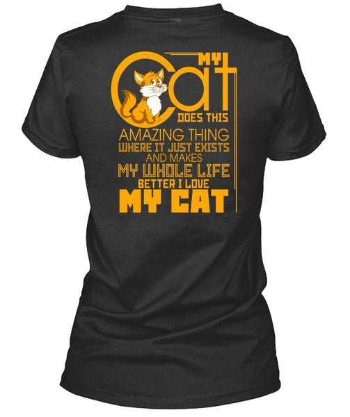 My Cat Does This Amazing Thing T Shirt, I Love Cat T Shirt