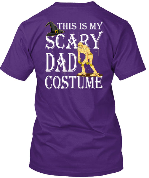 This Is My Scary Dad Costume T Shirt, Funny Halloween T Shirt