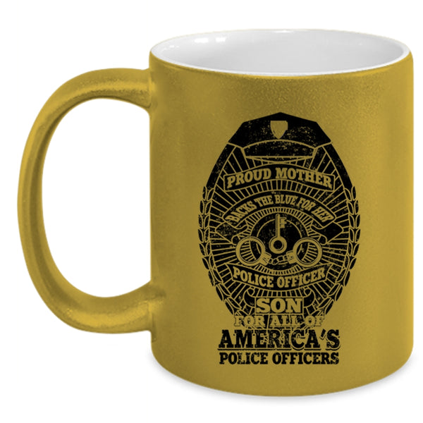 American's Police Officers Coffee Mug, Proud Mother Backs The Blue Accent Mug