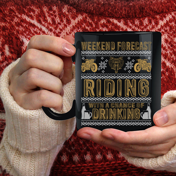 Weekend Forecast Riding Coffee Mug, Chance Of Drinking Coffee Cup