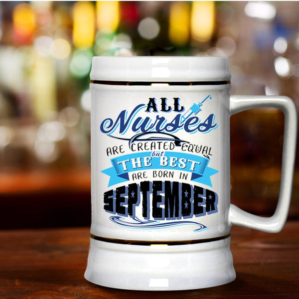Nurses Beer Stein 22oz, The Best Nurses Are Born In September Beer Mug