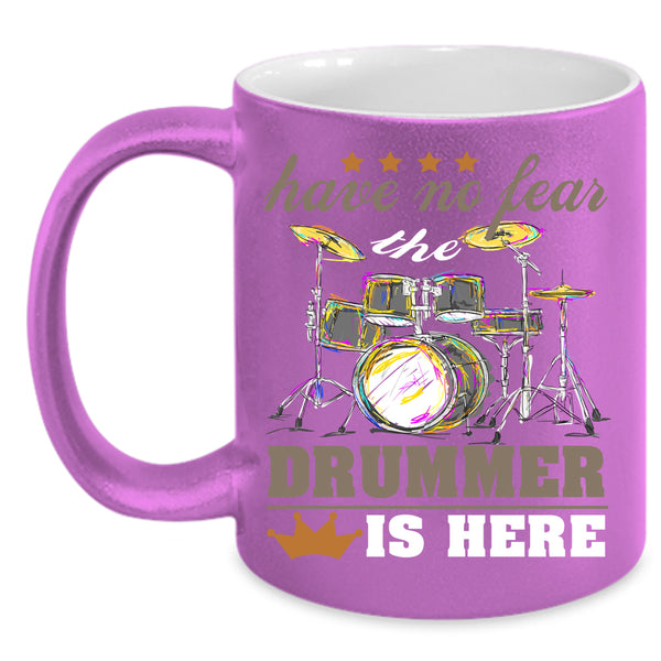 The Drummer Is Here Coffee Mug, Funny Gift For Drummer Coffee Cup