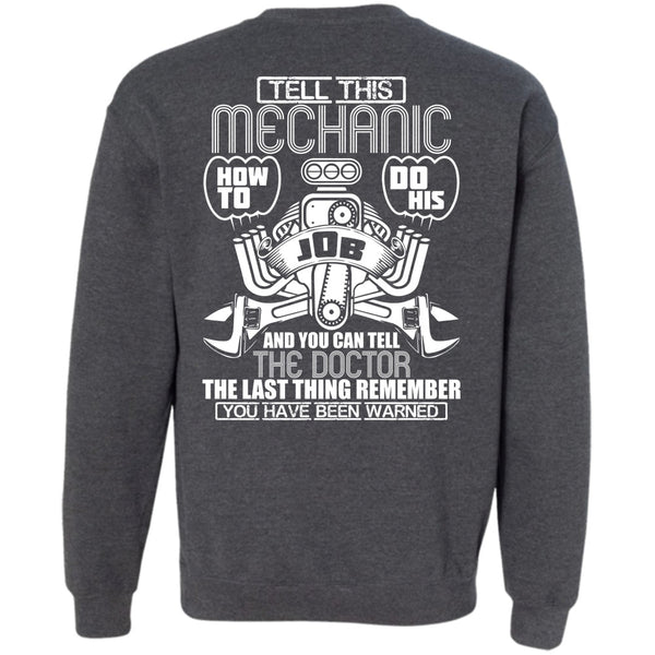 You Can Tell The Doctor T Shirt, I Love Mechanic Sweatshirt