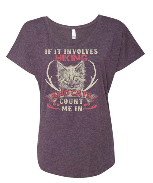 If It Involves Hiking T Shirt, Cats Count Me In T Shirt, Cool Shirt (Ladies' Triblend Dolman Sleeve)