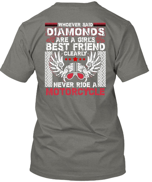 Never Ride A Motorcycle T Shirt, Diamonds Are A Girl's Best Friend T Shirt