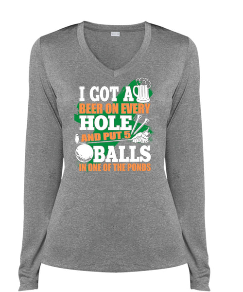 I Got A Beer On Every Hole T Shirt, Put 5 Balls In One Of The Ponds T Shirt, Cool Shirt (Ladies LS Heather V-Neck)