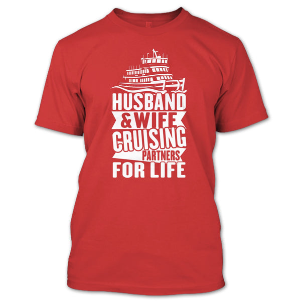 Husband & Wife T Shirt, Cruising Partners For Life T Shirt