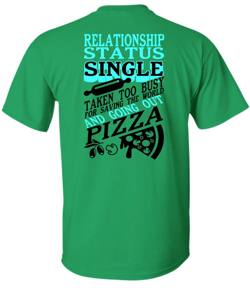 Relationship Status Single T Shirt, I Love My Life T Shirt