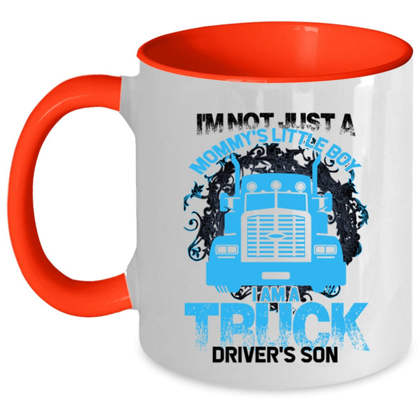 Mommy's Little Boy Coffee Mug, I Am A Truck Driver's Son Accent Mug