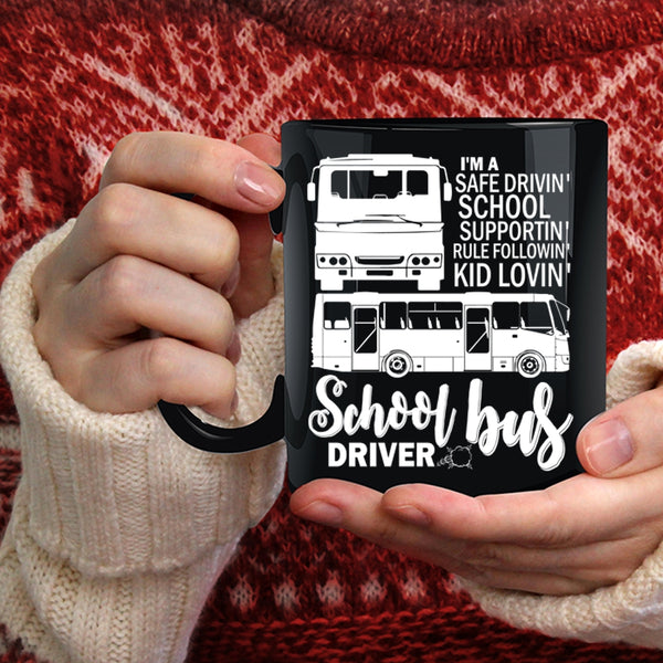 I'm A School Bus Driver Coffee Mug, Safe Driving School Supporting Coffee Cup