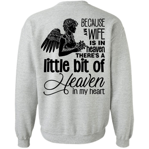 My Heart T Shirt, My Wife Is In Heaven Sweatshirt