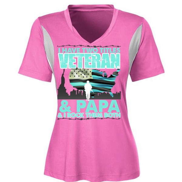 I Have Two Titles Veteran And Papa T Shirt, I Love Papa T Shirt, Awesome T-Shirts