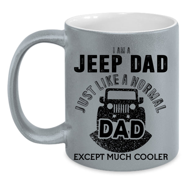 Cool Gift For Dad Coffee Mug, I Am A Jeep Dad Accent Mug
