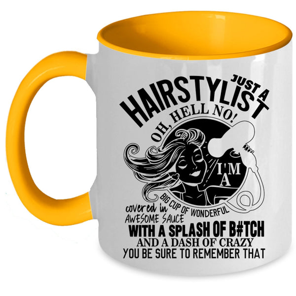 Cute Hairstylist Coffee Mug, Just A Hairstylist Accent Mug