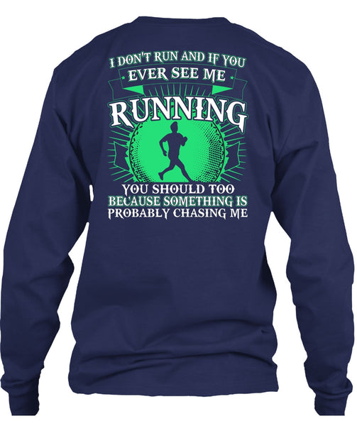See Me Running T Shirt, I Don't Run T Shirt