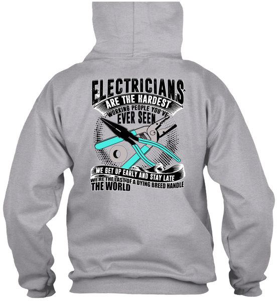 Electricians Are The Hardest Working T Shirt, I Love Electrician T Shirt