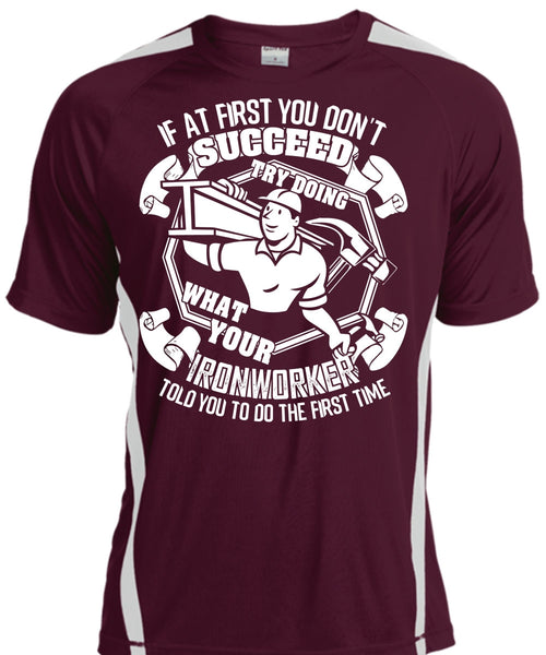 Try Doing What Your Ironworker T Shirt, Being An Ironworker T Shirt, Cool Shirt
