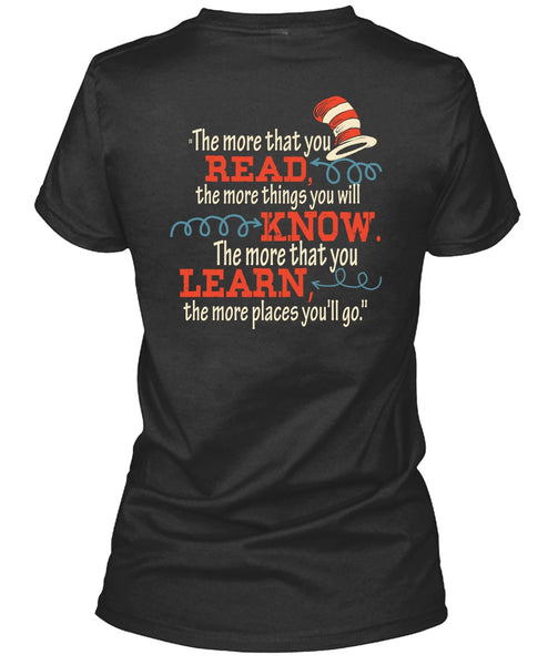 Dr. Seuss T Shirt, The More That You Read T Shirt, The Cat in the Hat T Shirt, You Will Know T Shirt