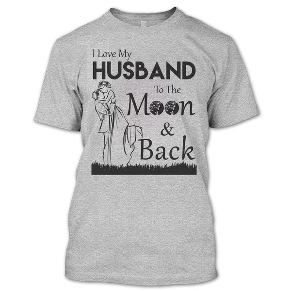 I Love Husband T Shirt, My Husband T Shirt