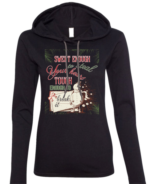Sweet Enough To Steal Your Heart T Shirt, I Love Christmas T Shirt (Anvil Ladies Ringspun Hooded)
