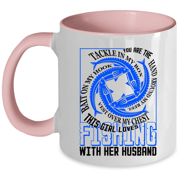 Cute Girls Coffee Mug, This Girl Loves Fishing With Her Husband Accent Mug