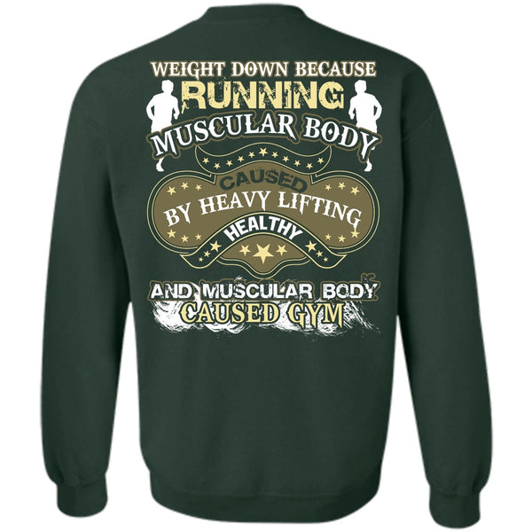 Heavy Lifting Healthy T Shirt, I Love Running Sweatshirt