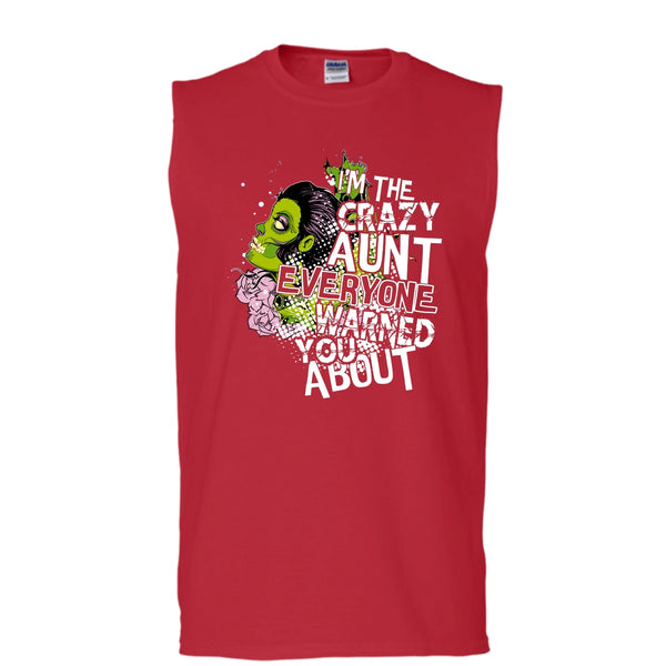 I'm The Crazy Aunt T Shirt, Everyone Warned You About Tank Top (Men's Cotton Sleeveless)