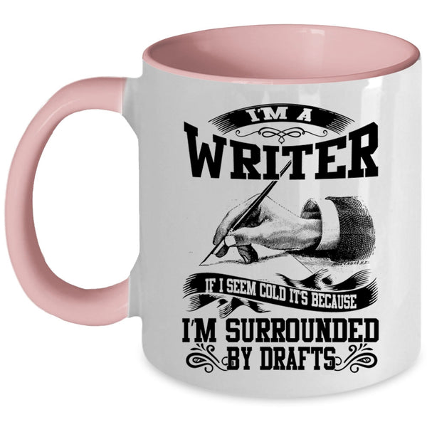Best Gift For Writer Coffee Mug, I'm A Writer Accent Mug