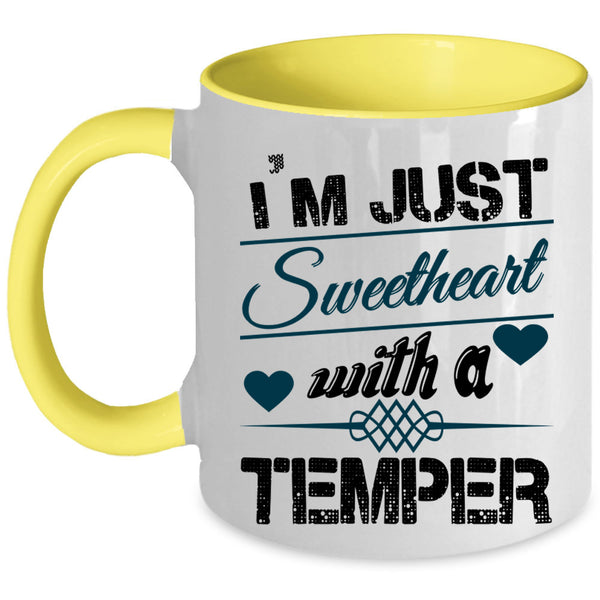 Cute Heart Coffee Mug, I'm Just Sweetheart With A Temper Accent Mug
