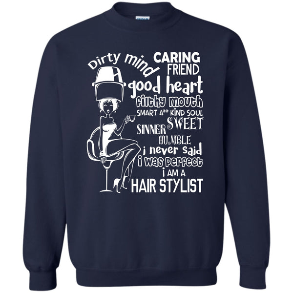 I Am A Hair Stylist T Shirt, Coolest Hairstylist Sweatshirt