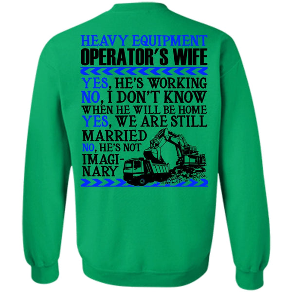 I Love Wife T Shirt, Heavy Equipment Operator's Wife Sweatshirt