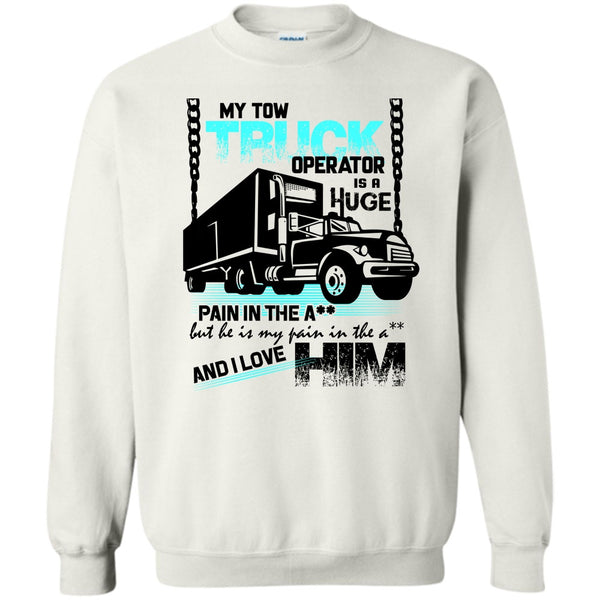 I Love My Tow Truck Operator T Shirt, My Tow Truck Operator Sweatshirt