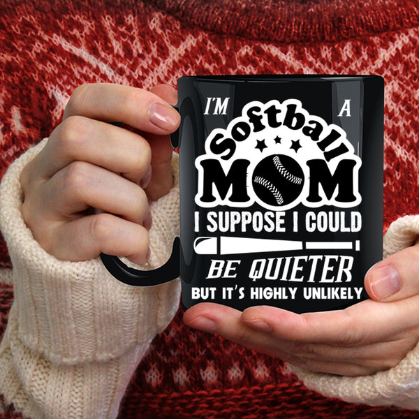 I'm A Softball Mom Coffee Mug, Cool Gift For Softball Mom Coffee Cup