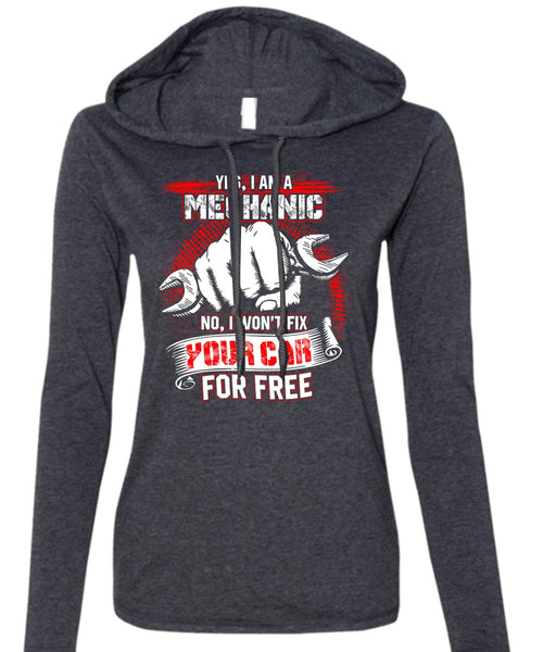 I Am A Mechanic T Shirt, I Love Mechanic T Shirt (Anvil Ladies Ringspun Hooded)