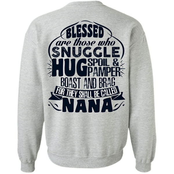 I Love Nana T Shirt, They Shall Be Called Nana Sweatshirt