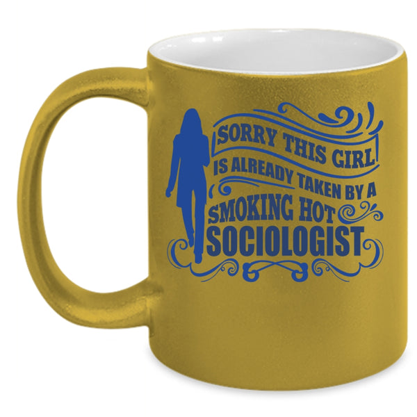 Marry A Truck Driver Coffee Mug, This Girl Already Taken By A Hot Sociologist Accent Mug
