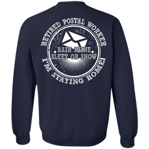 I'm Staying Home T Shirt, I Love Postman Sweatshirt