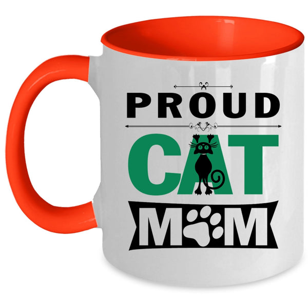 Proud Cat Mom Cup, Perfect Gift For My Mom Mug