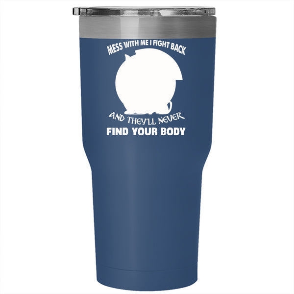 Don't Mess With My Dog Tumbler 30 oz Stainless Steel, Cool Gift For Dog Lovers Travel Mug
