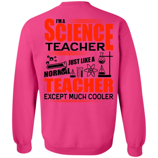 I Love Teacher T Shirt, I'm A Science Teacher Sweatshirt