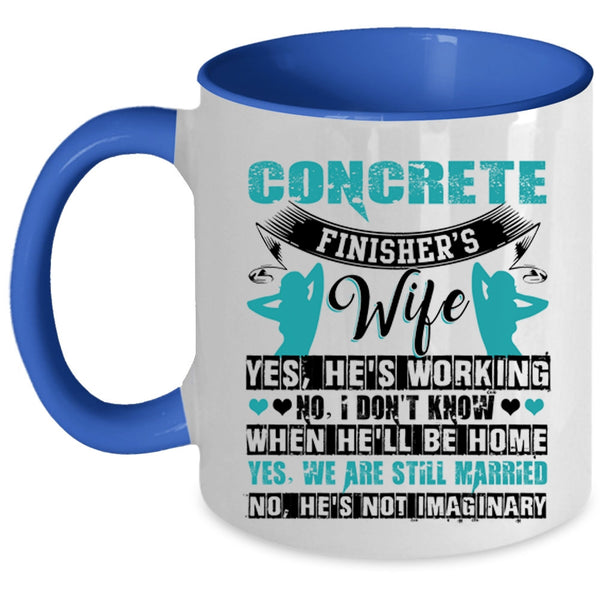 I Love My Wife Coffee Mug, Concrete Finisher's Wife Accent Mug