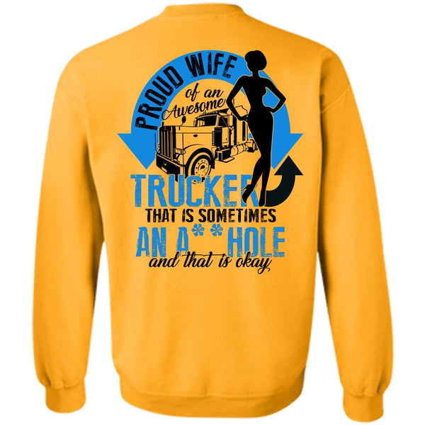 I Love Trucking T Shirt, Proud Wife Of An Awesome Trucker Sweatshirt
