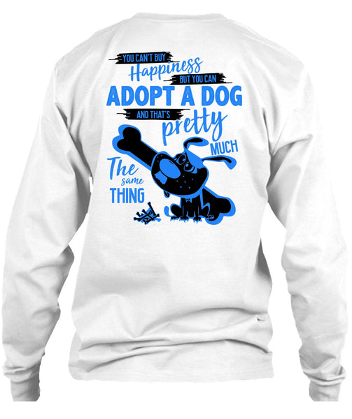 You Can't Buy Happiness T Shirt, I Love My Dog T Shirt